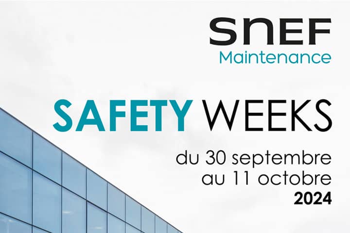 #Savethedate : Lancement de la Safety Week Snef Maintenance